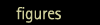 figures